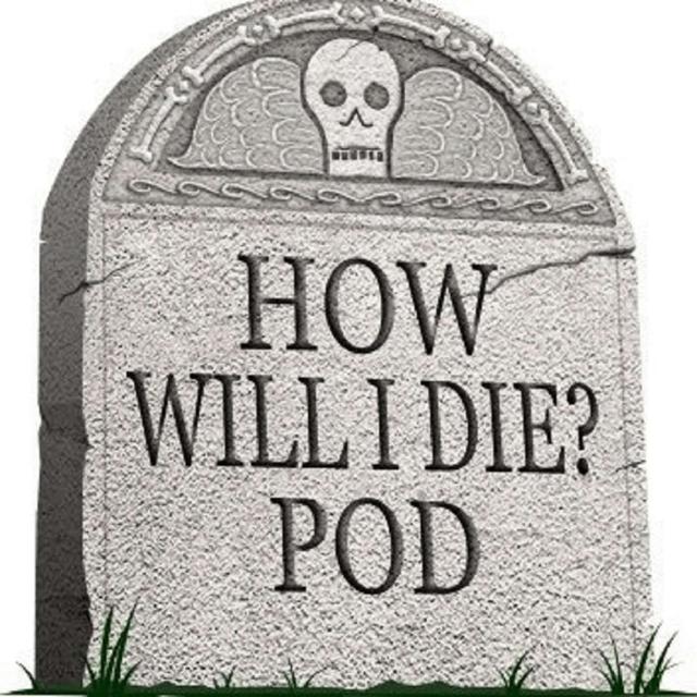 How Will I Die: The Almighty Emperor of Oregon - podcast episode cover