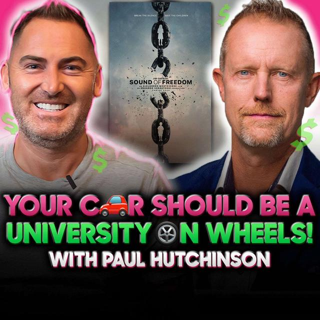 Billion Dollar Investor to Rescuing Children from Trafficking! Podcast w/Paul Hutchinson - podcast episode cover