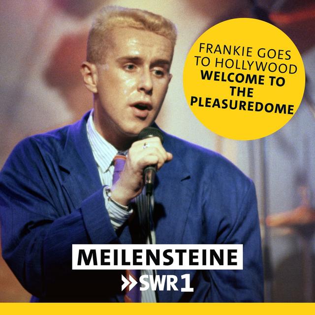 Frankie Goes To Hollywood – "Welcome To The Pleasuredome" - podcast episode cover