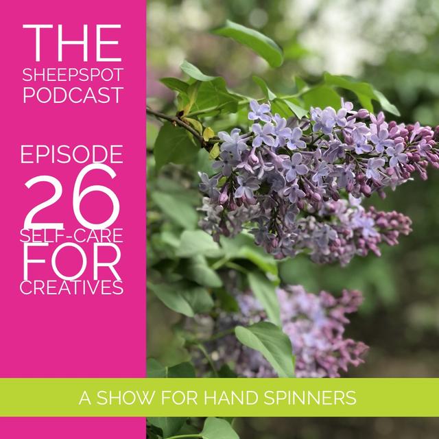 Episode 26: Self-Care for Creatives - podcast episode cover