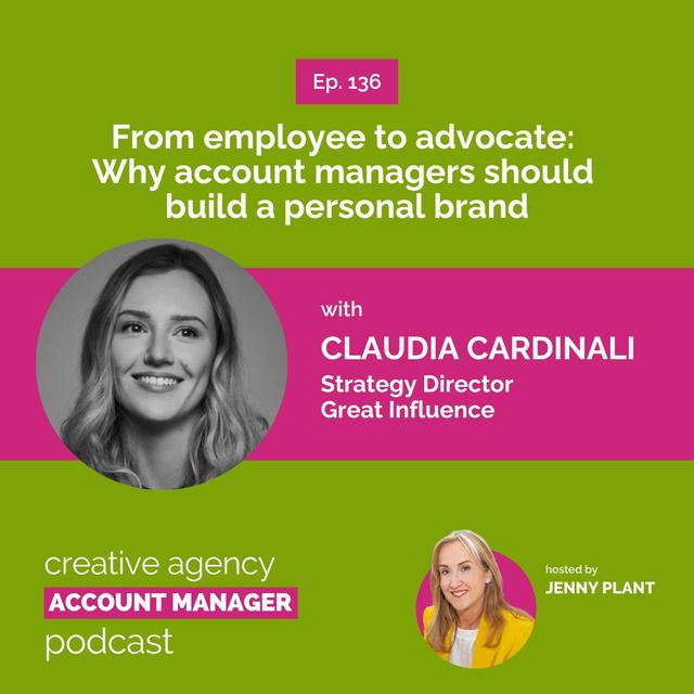 From employee to advocate: Why account managers should build a personal brand, with Claudia Cardinali - podcast episode cover