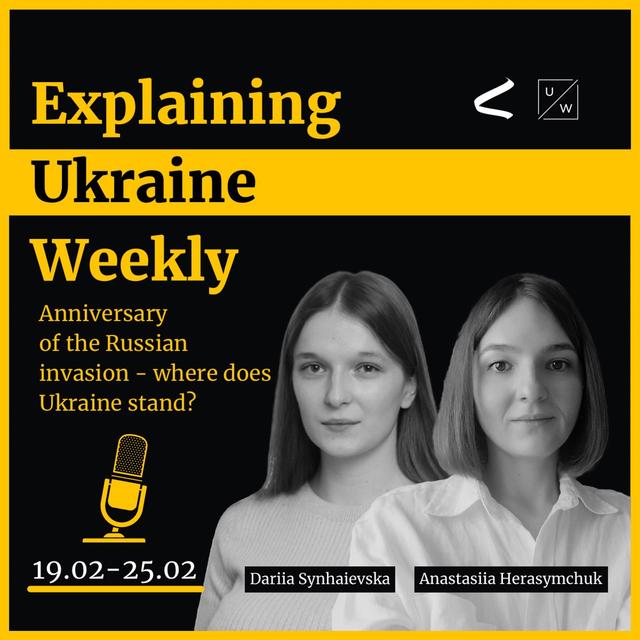 Anniversary of the Russian invasion - where does Ukraine stand? - Weekly, 19-25 February - podcast episode cover