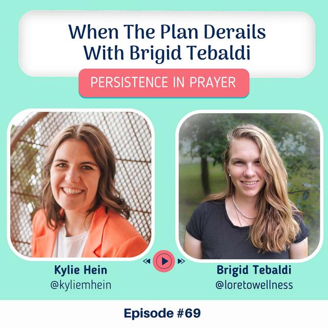#69 When The Plan Derails with Brigid Tebaldi - podcast episode cover
