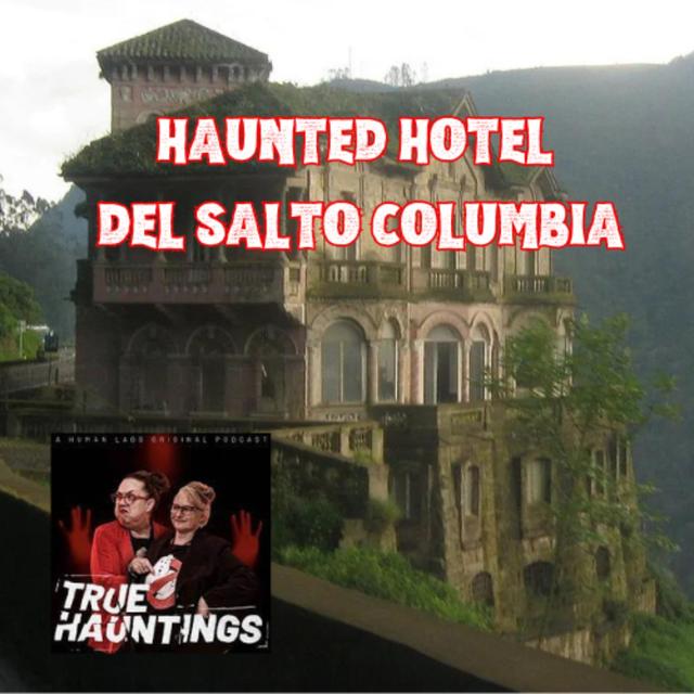 Case 137: Hotel Del Salto Columbia - podcast episode cover