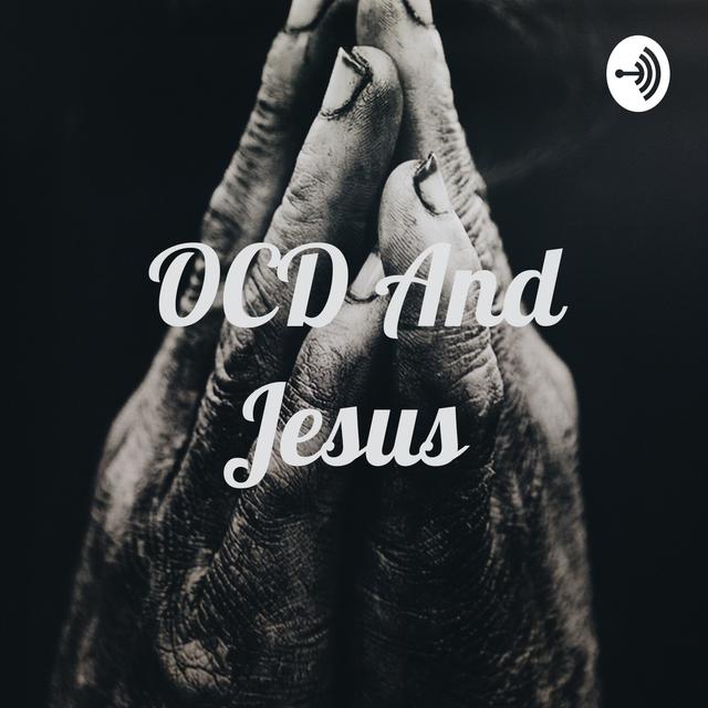 OCD And Jesus  (Trailer) - podcast episode cover