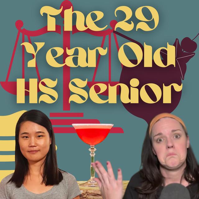 The 29 Year Old HS Senior - podcast episode cover