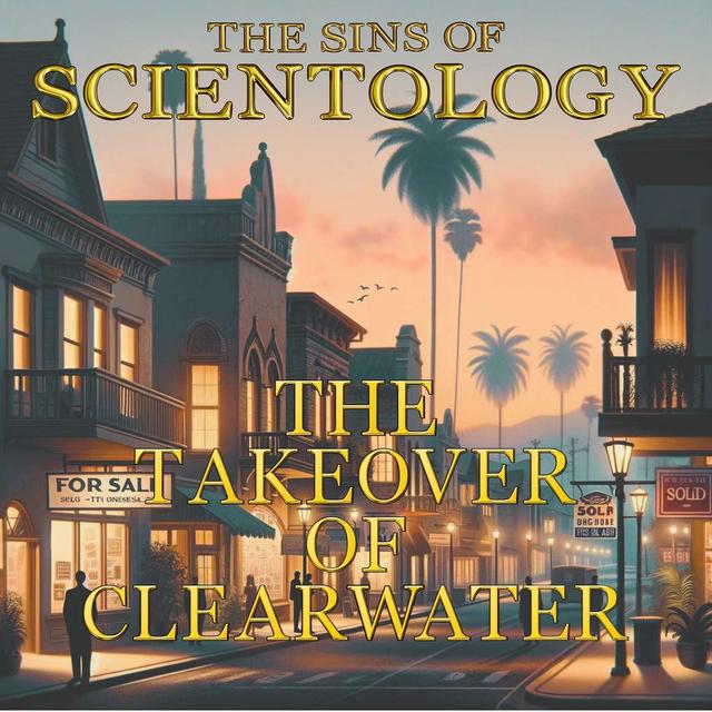 The Takeover of Clearwater pt2 - podcast episode cover