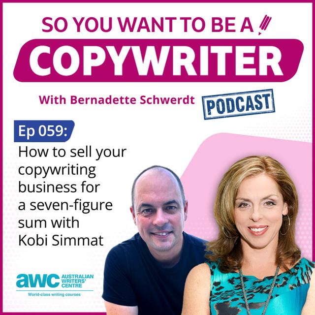 COPYWRITER 059: How to sell your copywriting business for a seven-figure sum with Kobi Simmat - podcast episode cover