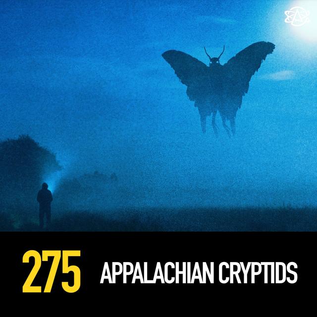 275 - Appalachian Cryptids - podcast episode cover