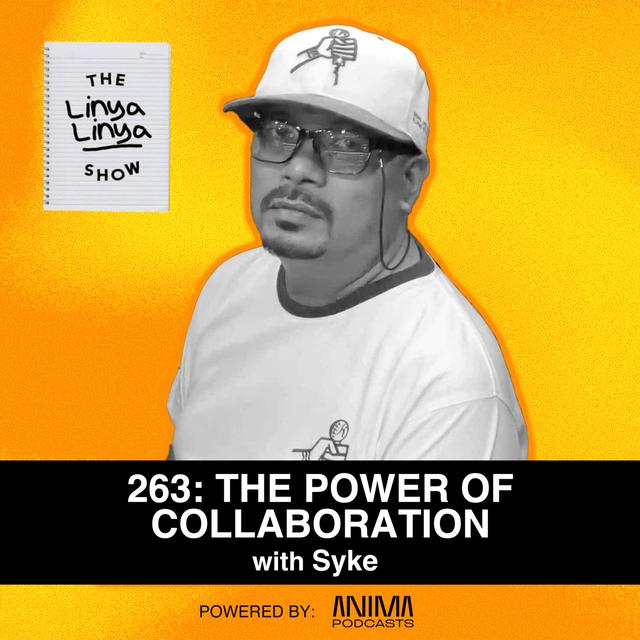 263: The Power of Collaboration w/ Syke - podcast episode cover
