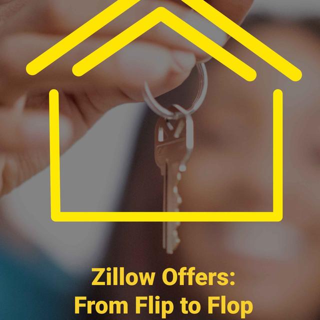 Episode 44: Zillow Offers, From Flip to Flop - podcast episode cover