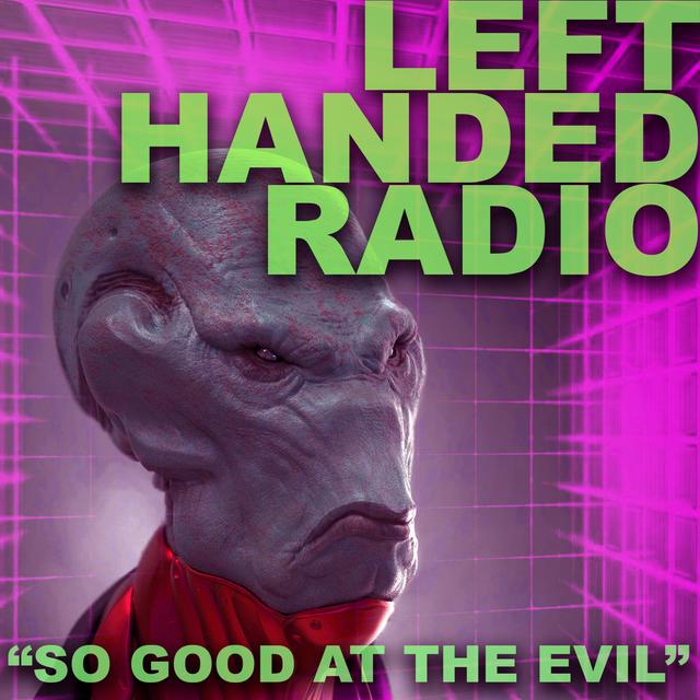 SINGLES | "So Good at the Evil" - podcast episode cover