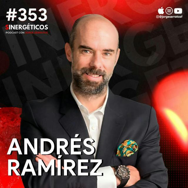 Controla tu MENTE para poder SER FELIZ | Andrés Ramírez  | #353 SINERGÉTICOS - podcast episode cover