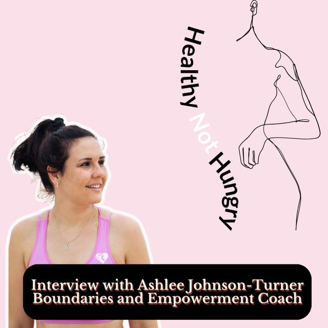 Interview with Ashlee Johnson-Turner Boundaries and Empowerment Coach - podcast episode cover