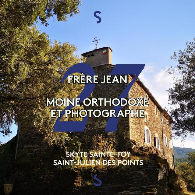Frère Jean, Moine orthodoxe et photographe - podcast episode cover