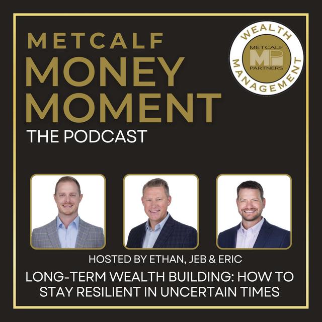 Ep 8 - Long-Term Wealth Building: How to Stay Resilient in Uncertain Times - podcast episode cover