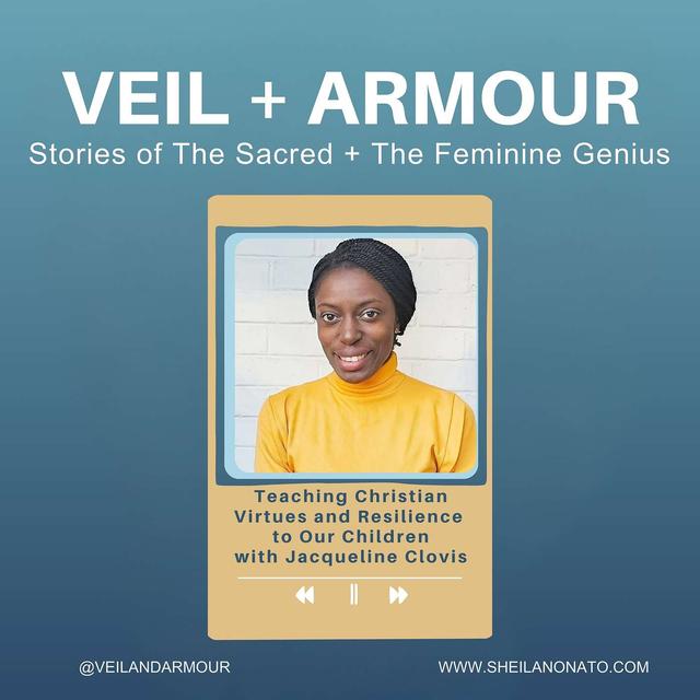17. Teaching Christian Virtues and Saintly Resilience to Our Children with Jacqueline Clovis - podcast episode cover