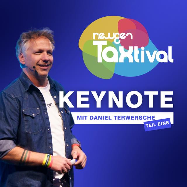 280 - newgen TAXtival 2025: Keynote mit Daniel Terwersche (Teil 1) - podcast episode cover