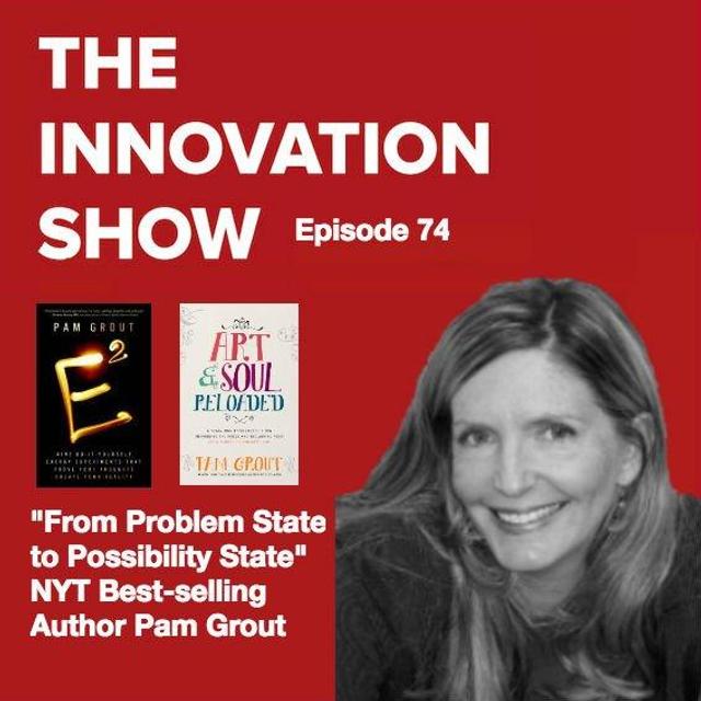 EP 74: From Problem State to Possibility State with Pam Grout - podcast episode cover