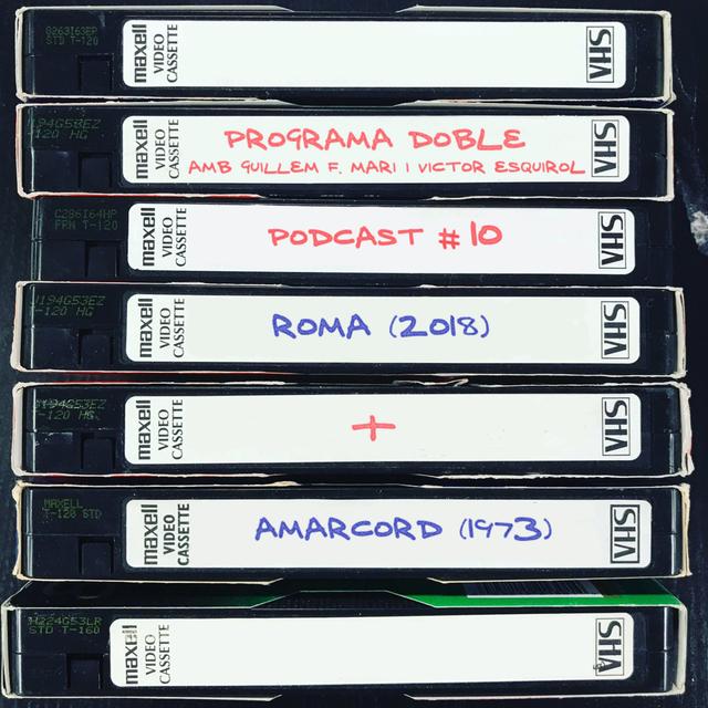 Programa Doble #10: Roma + Amarcord - podcast episode cover