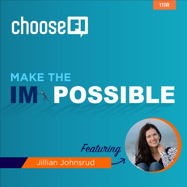 111R | Make the Impossible Possible - podcast episode cover