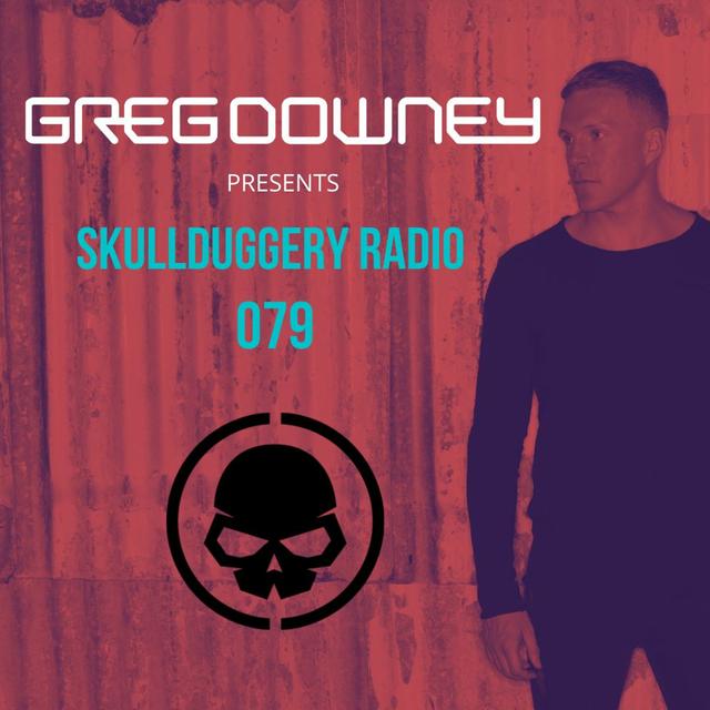 Greg Downey Presents Skullduggery Radio 079 - podcast episode cover