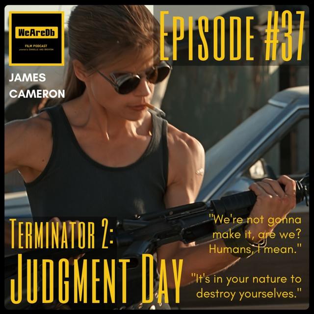 Episode #37 - Terminator 2: Judgment Day - podcast episode cover