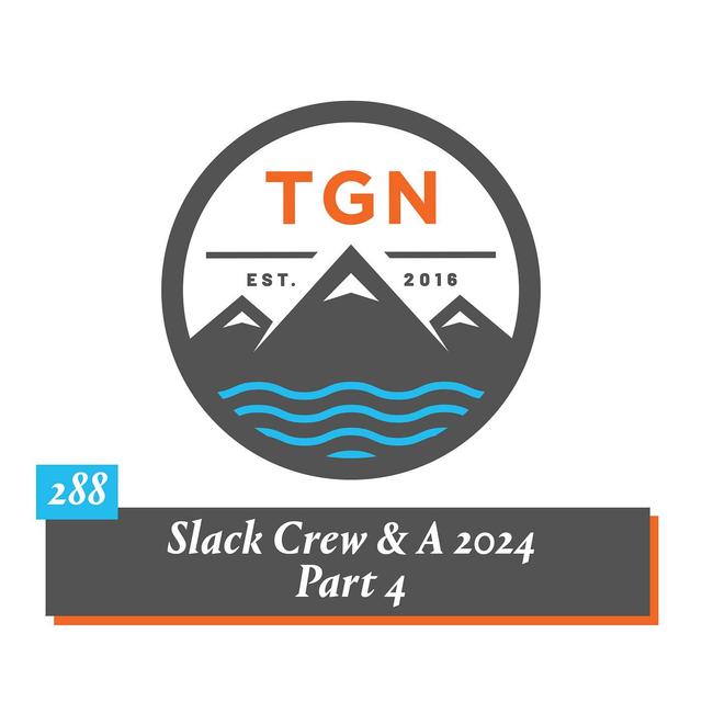 The Grey NATO – 288 – Slack Crew & A 2024 // Part 4 - podcast episode cover