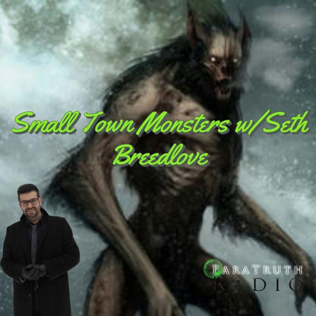 Small Town Monsters w/Seth Breedlove - podcast episode cover