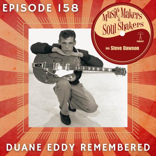 Ep. 158 - Duane Eddy Remembered - podcast episode cover