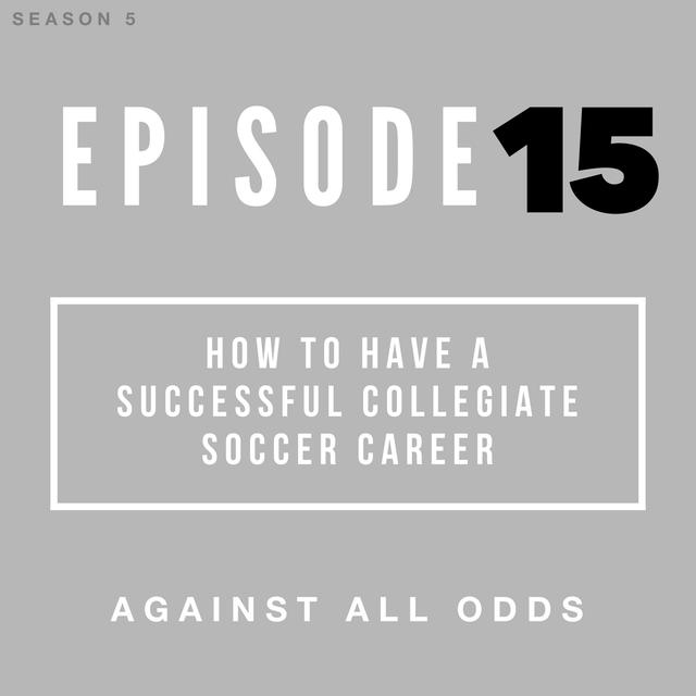 How to Have a Successful Collegiate Soccer Career - podcast episode cover