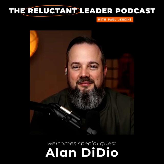 TRLP 002 - Alan DiDio talks about Overcoming Fear, Being Faithful with What’s in Front of You, and Stepping Outside Your Comfort Zone - podcast episode cover