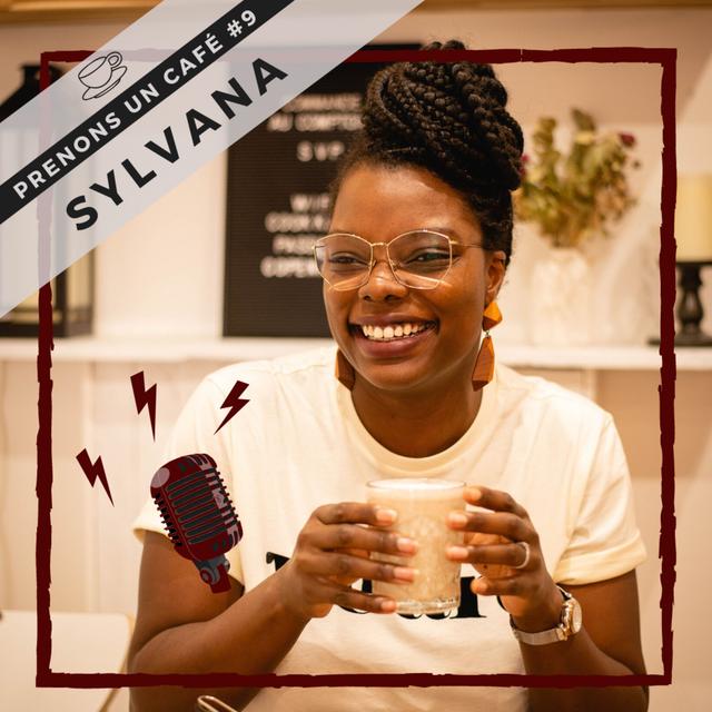 Prenons un café #09 - Sylvana - Une question d'impatience - podcast episode cover