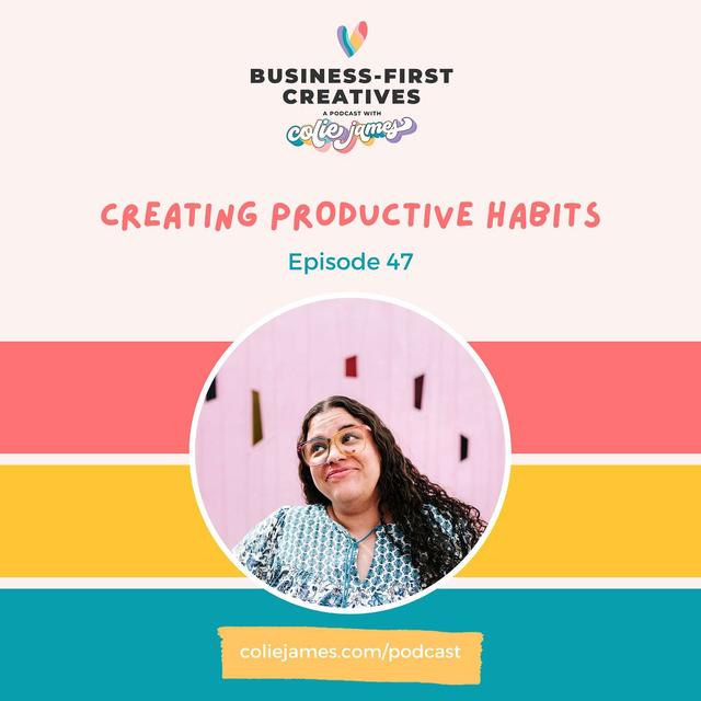 Creating Productive Habits in Your Business - podcast episode cover