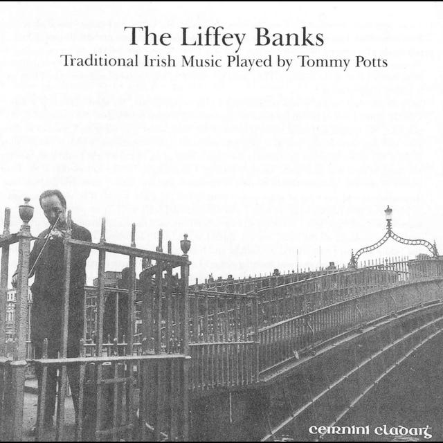 On Tommie Potts and The Liffey Banks (with Martin Hayes) - podcast episode cover