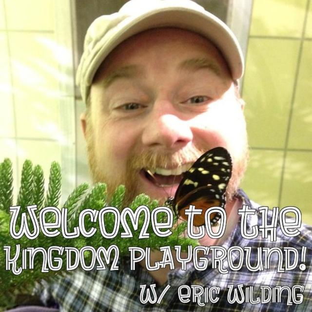 Welcome to the Kingdom Playground! - podcast episode cover