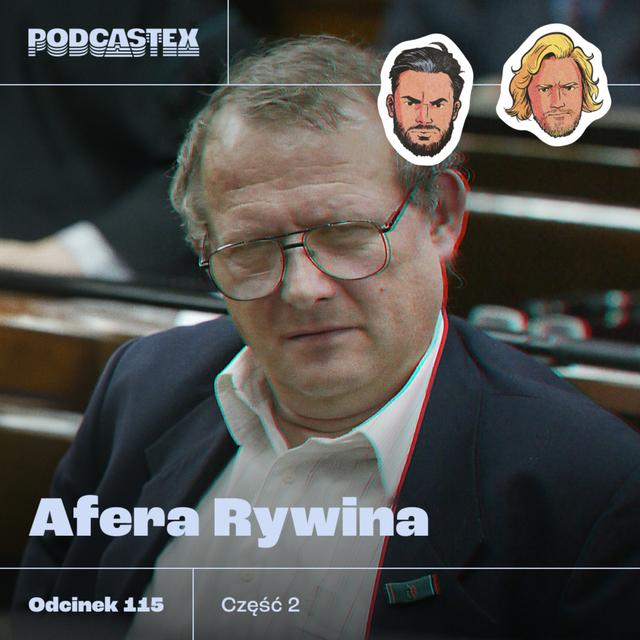 ODCINEK 115: Afera Rywina - o co w niej chodziło? - podcast episode cover