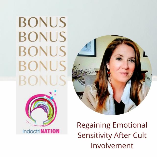 BONUS EPISODE PREVIEW: Regaining Emotional Sensitivity After Cult Involvement - podcast episode cover