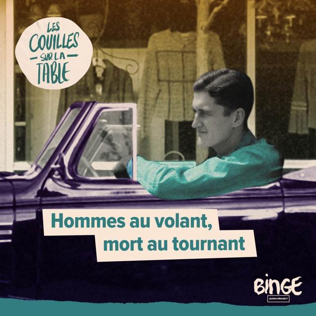 Hommes au volant, mort au tournant - podcast episode cover