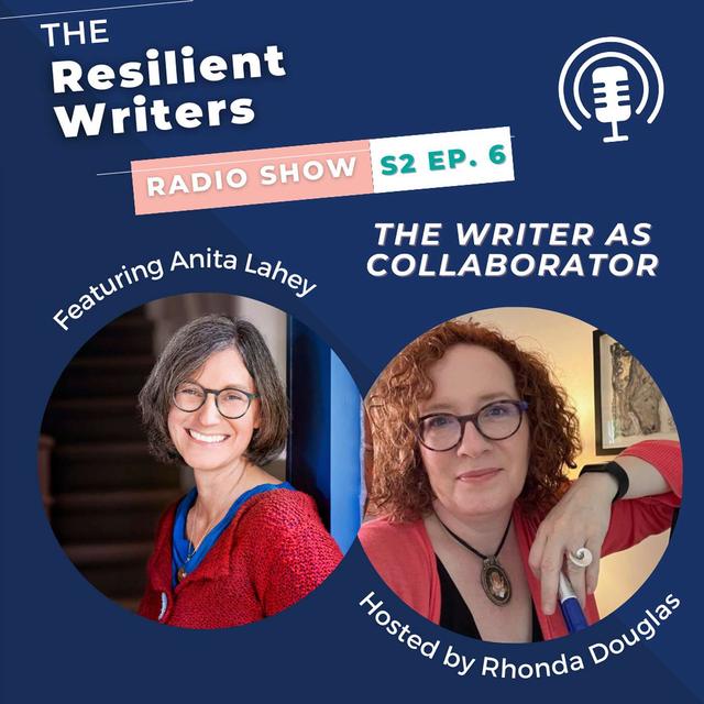 The Writer as Collaborator, with Anita Lahey - podcast episode cover