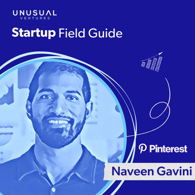 Launching Bright and Early: Naveen Gavini on growing from first mobile engineer to SVP Products at Pinterest - podcast episode cover