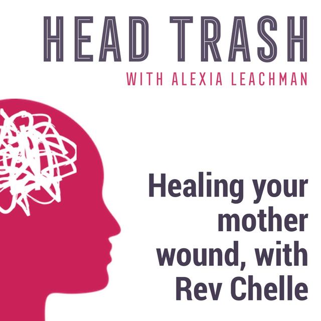 Healing your mother wound - podcast episode cover