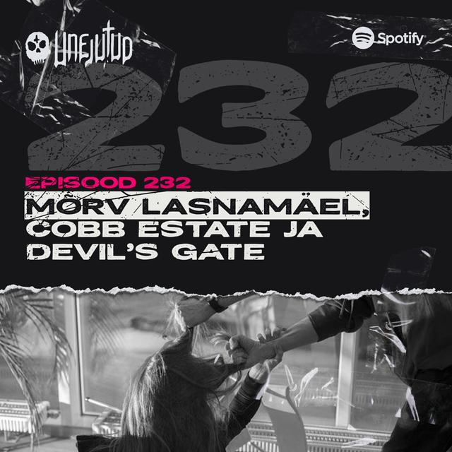 Unejutud - Mõrv Lasnamäel, Cobb Estate ja Devil’s Gate - podcast episode cover