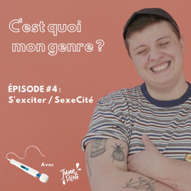 Épisode 4 : S'exciter / SexeCité - podcast episode cover