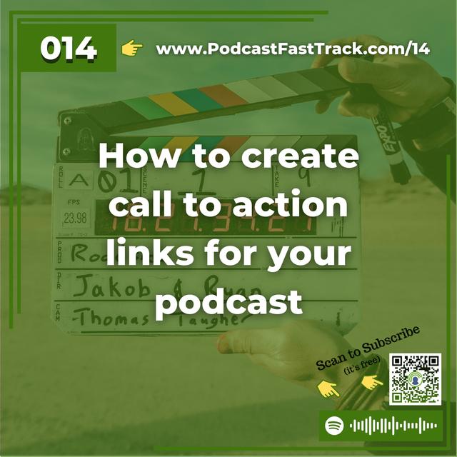 14: How to create call to action links for your podcast - podcast episode cover