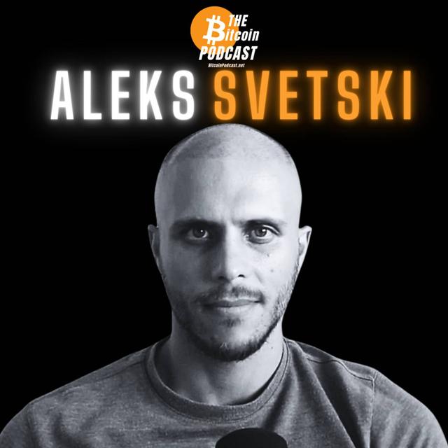 BEAUTY, VIRTUE, EXTREMISM & THE BUSHIDO OF BITCOIN | Aleks Svetski (THE Bitcoin Podcast) - podcast episode cover
