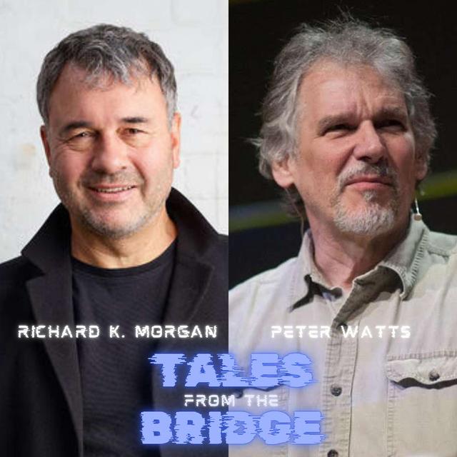 A Chat with Peter Watts & Richard K. Morgan - Part One - podcast episode cover