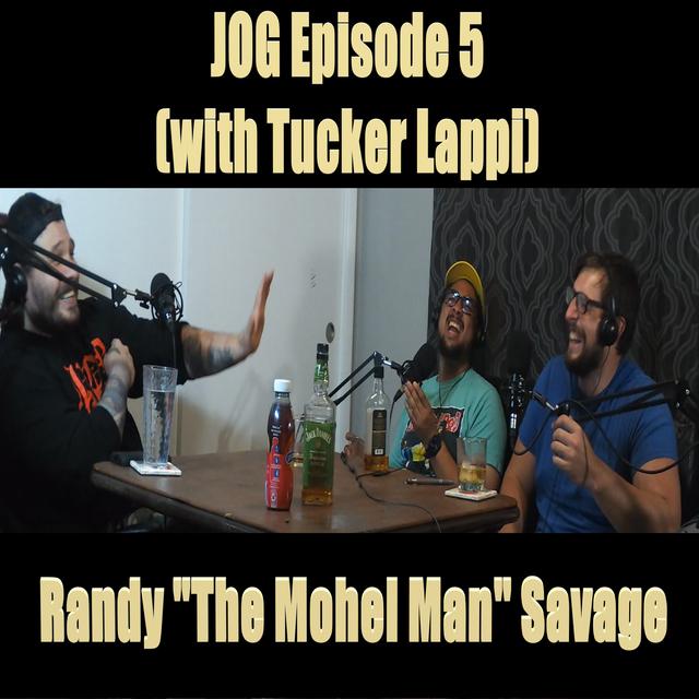 JOG Ep. 5 - Randy "The Mohel Man" Savage - podcast episode cover