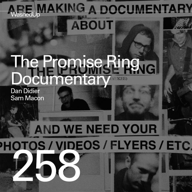 #258 - The Promise Ring Documentary  (Dan Didier, Sam Macon) - podcast episode cover
