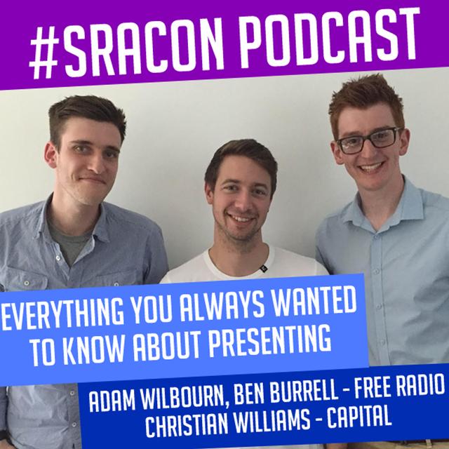 Presenter Tips from Adam Wilbourn, Ben Burrell & Christian Williams - podcast episode cover